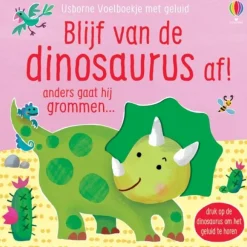 Uitgeverij Usborne Voelboeken|Bekijk Alles^Blijf van de dinosaurus af!