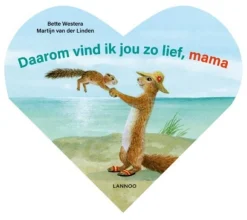 Singel Uitgeverijen | Volt Bekijk Alles^Daarom vind ik jou zo lief, mama
