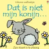 Uitgeverij Usborne Voelboeken|Bekijk Alles^Dat is niet mijn konijn...