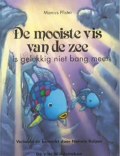 De Vier Windstreken Prentenboeken^De mooiste vis van de zee is gelukkig niet bang meer
