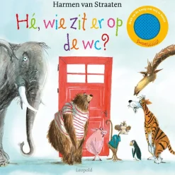 Uitgeverij Leopold Prentenboeken^Hé, wie zit er op de wc?