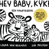 Houtendiershop Peuterboeken^Hey baby, kijk! een knuffelboek
