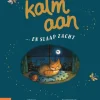 Lemniscaat Prentenboeken^Kalm aan ... en slaap zacht