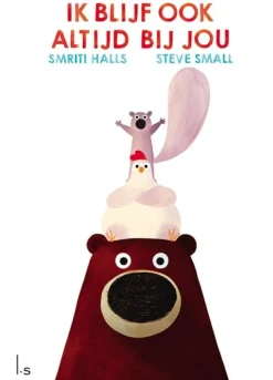 Houtendiershop Prentenboeken|Bekijk Alles^Luitingh-Sijthoff Ik blijf ook altijd bij jou