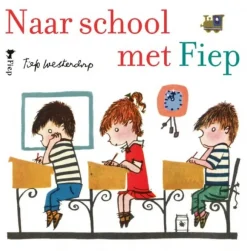 Singel Uitgeverijen | Volt Bekijk Alles^Naar school met Fiep