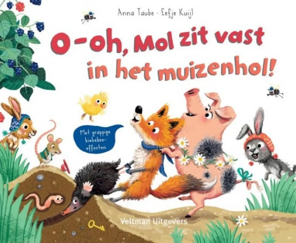 Veltman Uitgevers Bekijk Alles^O-oh, Mol zit vast in het muizenhol!