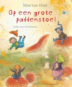 Lemniscaat Prentenboeken|Bekijk Alles^Op een grote paddenstoel Kartoneditie met CD