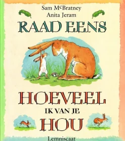 Lemniscaat Prentenboeken^Raad eens hoeveel ik van je hou Reuzen Editie