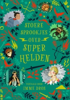 Querido Bekijk Alles^Stoere sprookjes over superhelden