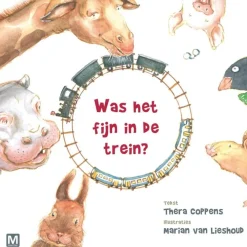 Uitgeverij Marmer Prentenboeken^Was het fijn in de trein