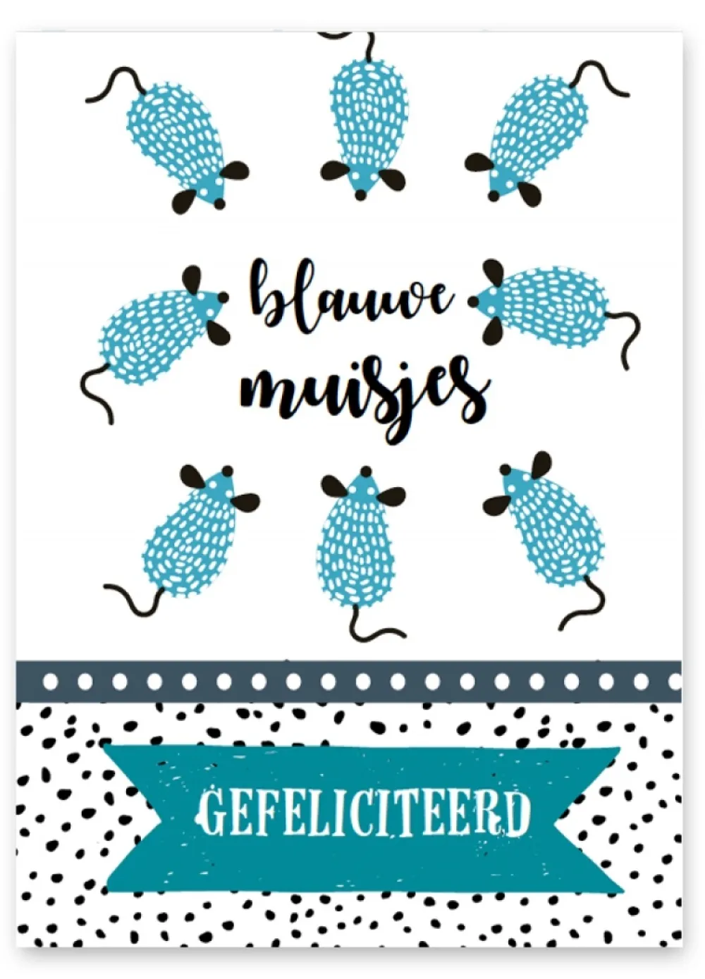 Pepermints Wenskaarten^Wenskaart Blauwe Muisjes Gefeliciteerd