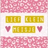 Pepermints Wenskaarten^Wenskaart Lief Klein Meisje (panter)