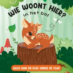De Lantaarn Educatieve Boeken^Wie woont hier? In het bos
