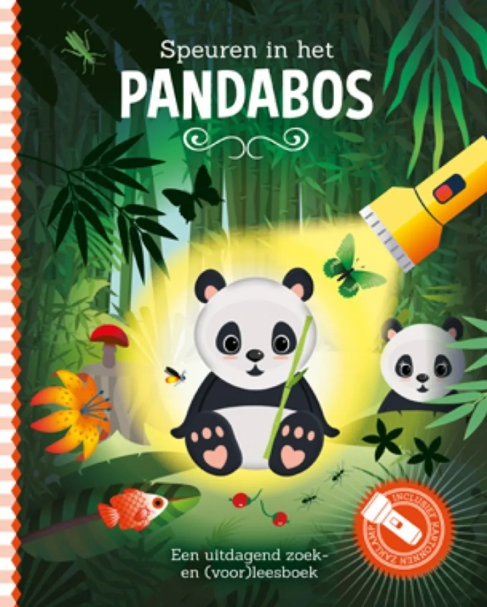 De Lantaarn Bekijk Alles^Zaklampboek Speuren in het pandabos