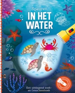 De Lantaarn Bekijk Alles^Zaklampboek Speuren in het water