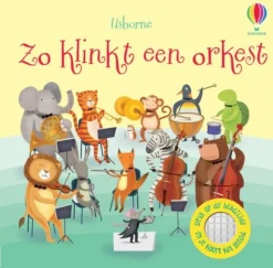 Uitgeverij Usborne Bekijk Alles^Zo klinkt een orkest